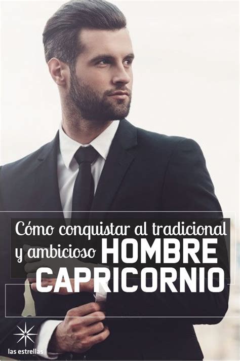 como son los capricornio hombres|Hombre capricornio: características, cómo es, personalidad, amor